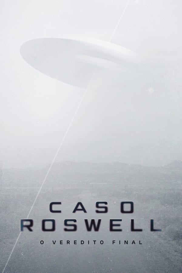 Caso Roswell: O Veredito Final