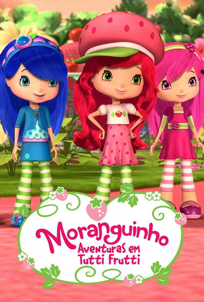 Moranguinho: Aventuras em Tutti Frutti