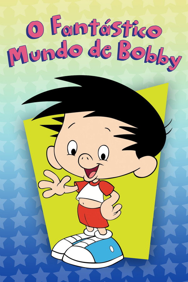 O Fantástico Mundo De Bobby
