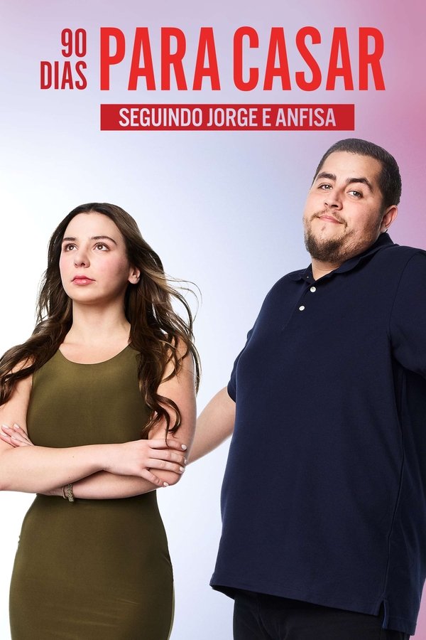 90 Dias Para Casar Seguindo Jorge e Anfisa