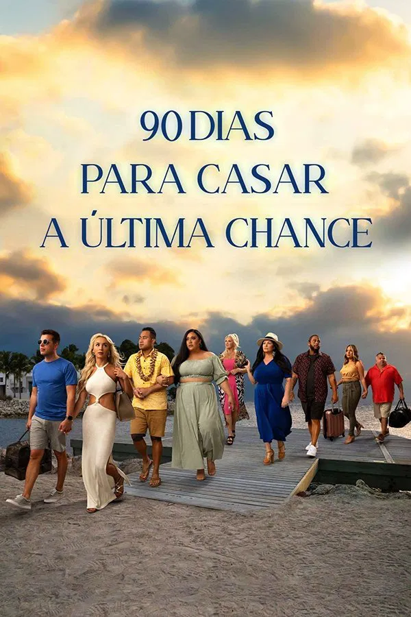 90 Dias Para Casar A Ultima Chance